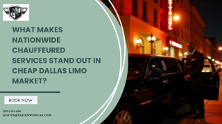 What Makes Nationwide Chauffeured Services Stand Out in Cheap Dallas Limo Market