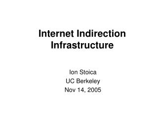 Internet Indirection Infrastructure