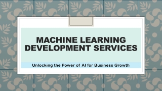 Machine Learning Development Services for Smart AI Solutions