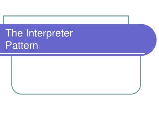 The Interpreter Pattern