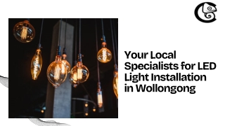 Your Local Specialists for LED Light Installation in Wollongong