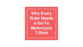 Why Every Rider Needs a Go-To Motorcycle T-Shirt