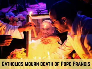 Catholics mourn death of Pope Francis