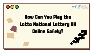 How Can You Play the Lotto National Lottery UK Online Safely