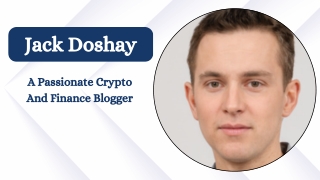 Jack Doshay - A Passionate Crypto And Finance Blogger