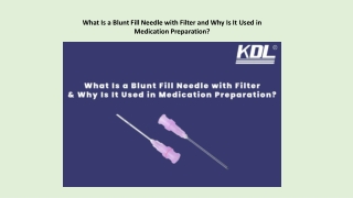 What Is a Blunt Fill Needle with Filter and Why Is It Used in Medication Preparation
