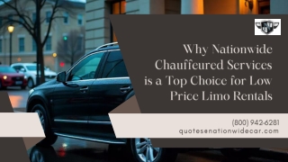 Why Nationwide Chauffeured Services is a Top Choice for Low Price Limo Rentals