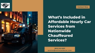 Whats Included in Affordable Hourly Car Services from Nationwide Chauffeured Services
