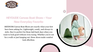 HEYDUDE Canvas Boat Shoes – Your New Everyday Favorite