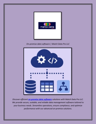 On-premise data software  Match Data Pro LLC