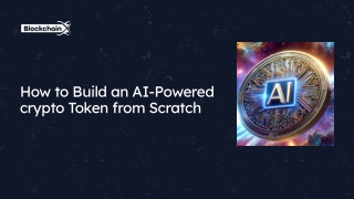 How to Build an AI-Powered crypto Token from Scratch ppt