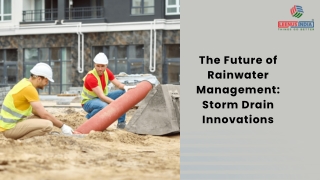 The Future of Rainwater Management Storm Drain Innovations