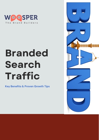 Branded Search Traffic Key Benefits and Proven Growth Tip