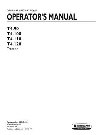 New Holland T4.90 T4.100 T4.110 T4.120 Tractor Operator’s Manual Instant Download (Publication No.47945453)