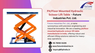 pit/floor mounted hydraulic scissor lift table Exporter in India.