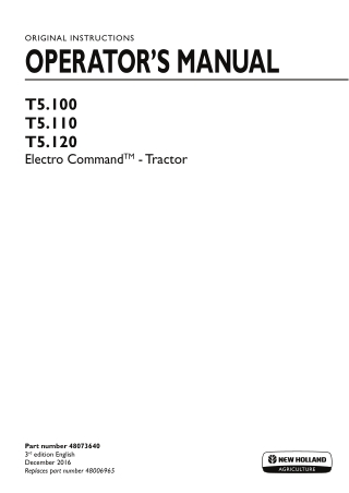 New Holland T5.100 T5.110 T5.120 Electro Command™ Tractor Operator’s Manual Instant Download (Publication No.48073640)