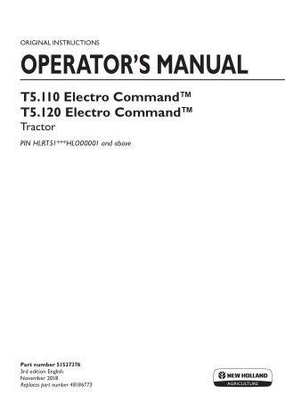 New Holland T5.110 Electro Command™T5.120 Electro Command™ Tractor (Pin.HLRT51HLO00001 and above) Operator’s Manual Inst
