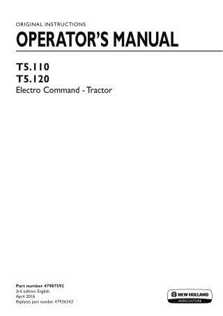 New Holland T5.110 T5.120 Electro Command Tractor Operator’s Manual Instant Download (Publication No.47987592)