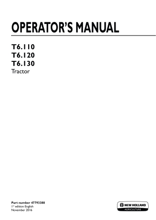 New Holland T6.110 T6.120 T6.130 Tractor Operator’s Manual Instant Download (Publication No.47793388)