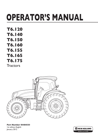 New Holland T6.120 T6.140 T6.150 T6.160 T6.155 T6.165 T6.175 Tractors Operator’s Manual Instant Download (Publication No