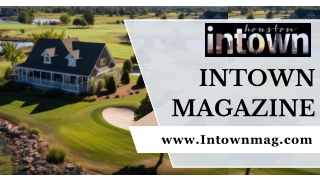 Houston Business Magazine - Intown Magazine