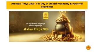 Akshaya Tritiya 2025 The Day of Eternal Prosperity & Powerful Beginnings