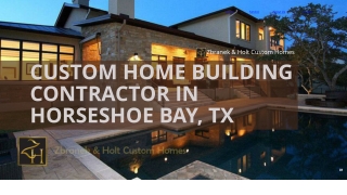 Custom Home Building Contractor in Horseshoe Bay TX