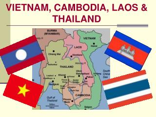 VIETNAM, CAMBODIA, LAOS & THAILAND