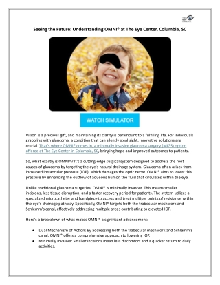 Seeing the Future: Understanding OMNI® at The Eye Center, Columbia, SC