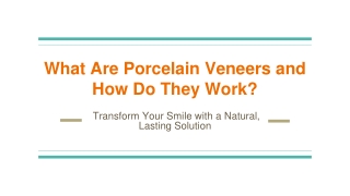 What Are Porcelain Veneers and How Do They Work_