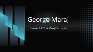 George Maraj - A Bold Risk-Taker From New York