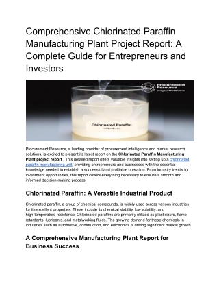 Comprehensive Chlorinated Paraffin Manufacturing Plant Project Report - A Complete Guide for Entrepreneurs and Investors