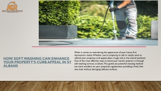 How Soft Washing Can Enhance Your Property’s Curb Appeal in St Albans