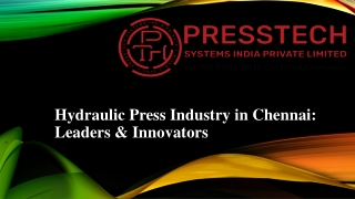 Hydraulic Press Industry in Chennai: Leaders & Innovators