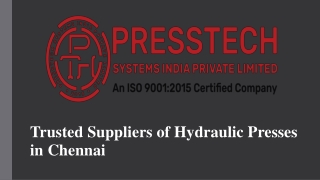 Trusted Suppliers of Hydraulic Presses in Chennai