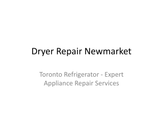 Dryer_Repair_Newmarket_Presentation