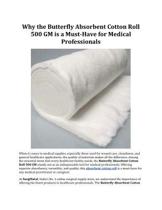 Why Butterfly Absorbent Cotton Roll 500 GM is Essential for Medical Professional