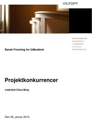 Dansk Forening for Udbudsret Projektkonkurrencer v/advokat Claus Berg