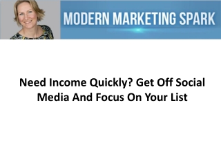 Need Income Quickly Get Off Social Media And Focus On Your