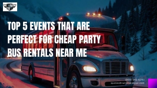 Top 5 Events That Are Perfect for Cheap Party Bus Rentals Near Me