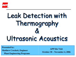 Leak Detection with Thermography & Ultrasonic Acoustics