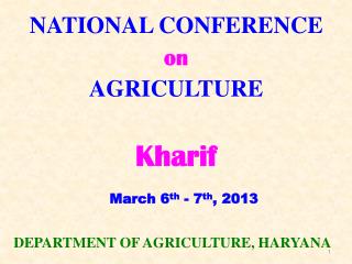 NATIONAL CONFERENCE on AGRICULTURE Kharif