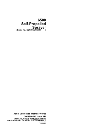 John Deere 6500 Self-Propelled Sprayer (Serial No.NO6500X006001-) Operator’s Manual Instant Download (Publication No. om