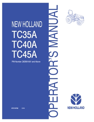 New Holland TC35A TC40A TC45A Tractors (Pin NumberZ6DB01001 and Above) Operator’s Manual Instant Download (Publication N