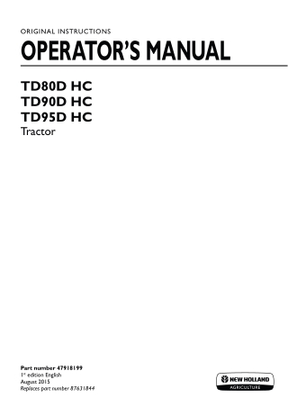 New Holland TD80D HC TD90D HC TD95D HC Tractor Operator’s Manual Instant Download (Publication No.47918199)