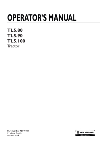 New Holland TL5.80 TL5.90 TL5.100 Tractor Operator’s Manual Instant Download (Publication No.48140843)