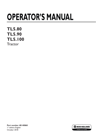 New Holland TL5.80 TL5.90 TL5.100 Tractor Operator’s Manual Instant Download (Publication No.48140868)