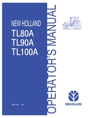 New Holland TL80A TL90A TL100A Tractors Operator’s Manual Instant Download (Publication No.87517742)