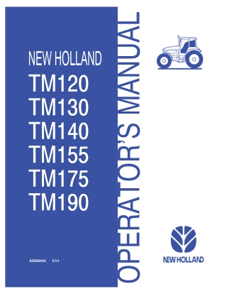 New Holland TM120 TM130 TM140 TM155 TM175 TM190 Tractor Operator’s Manual Instant Download (Publication No.82998444)