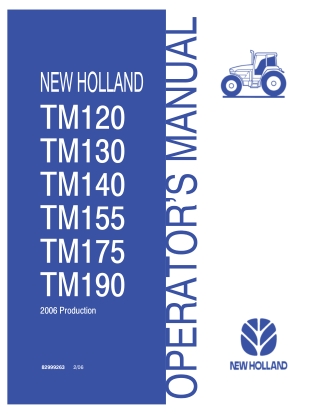 New Holland TM120 TM130 TM140 TM155 TM175 TM190 Tractor Operator’s Manual Instant Download (Publication No.82999263)